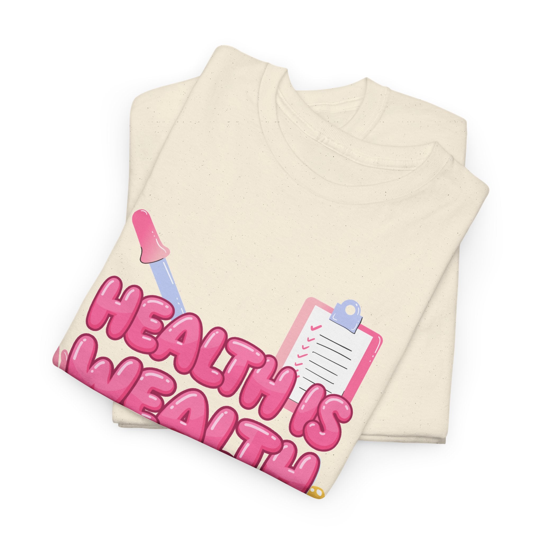 Health Is Wealth T-Shirt