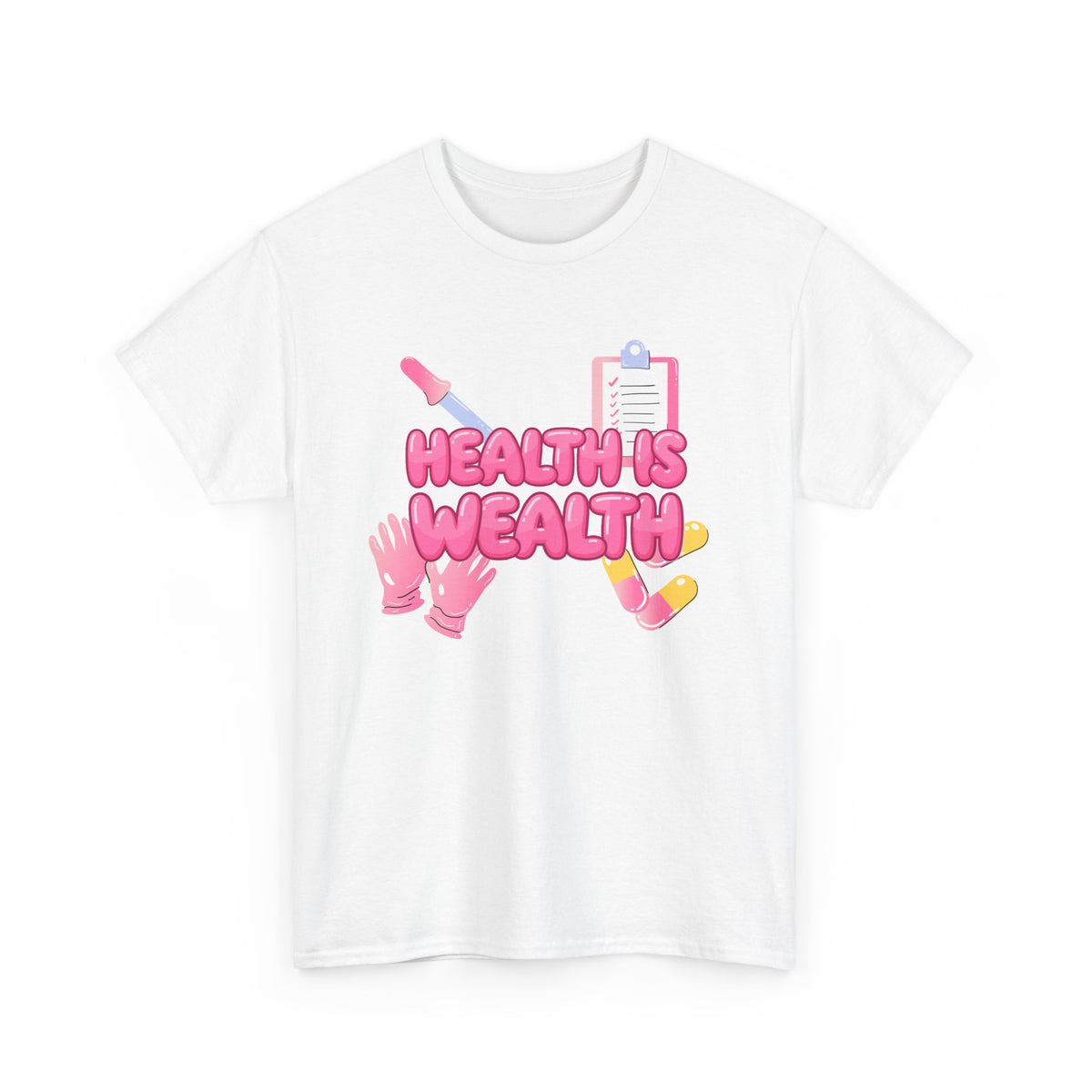 Health Is Wealth T-Shirt