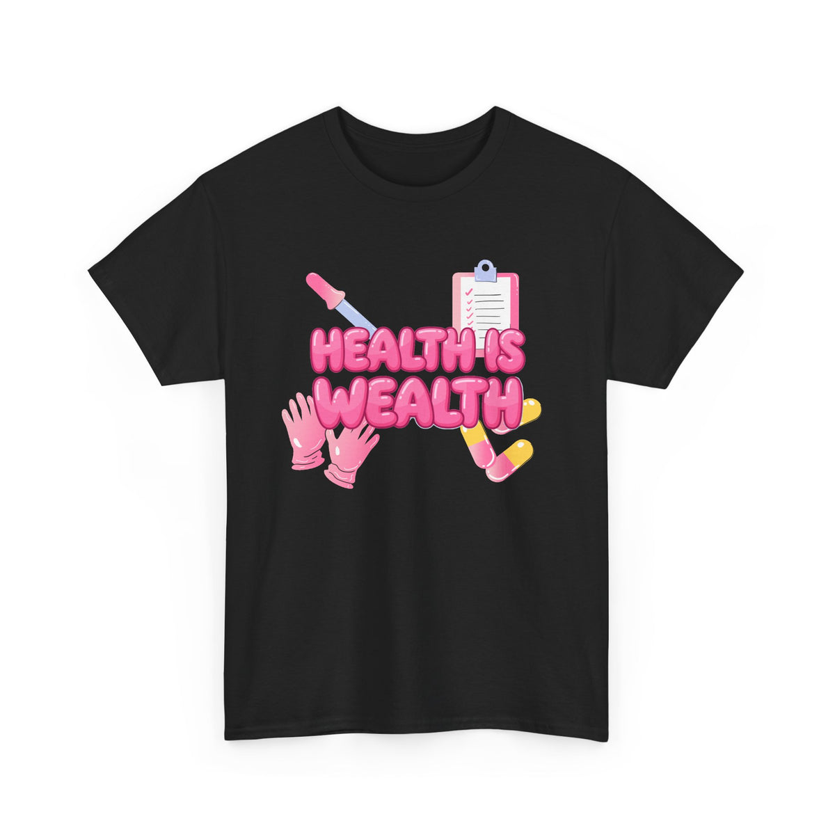 Health Is Wealth T-Shirt